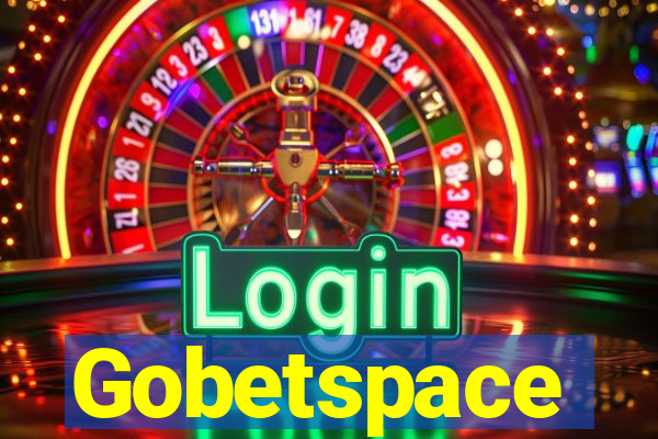 Gobetspace