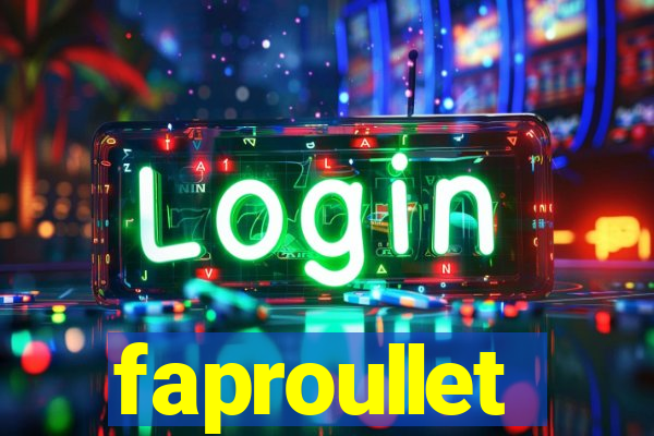 faproullet