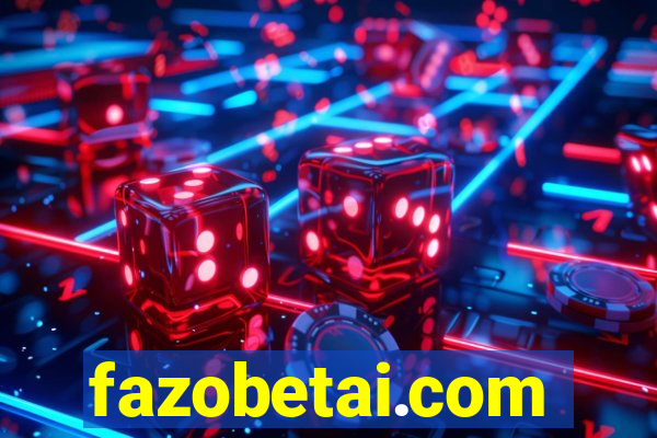 fazobetai.com