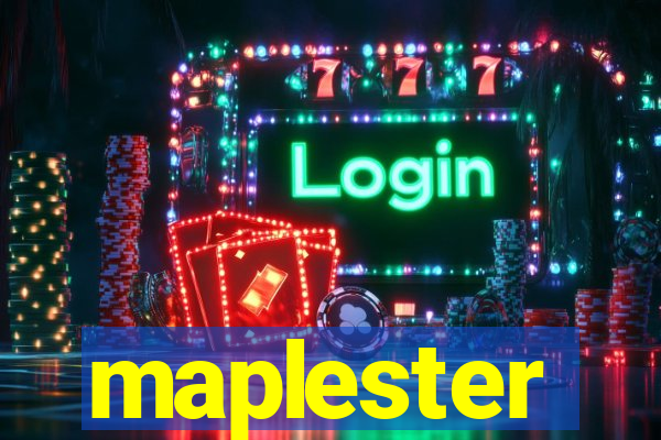 maplester