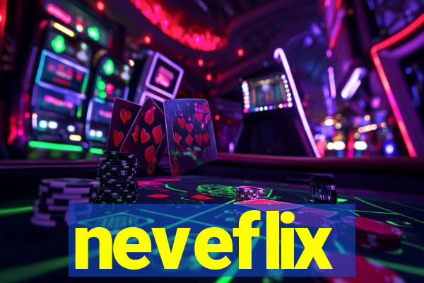 neveflix