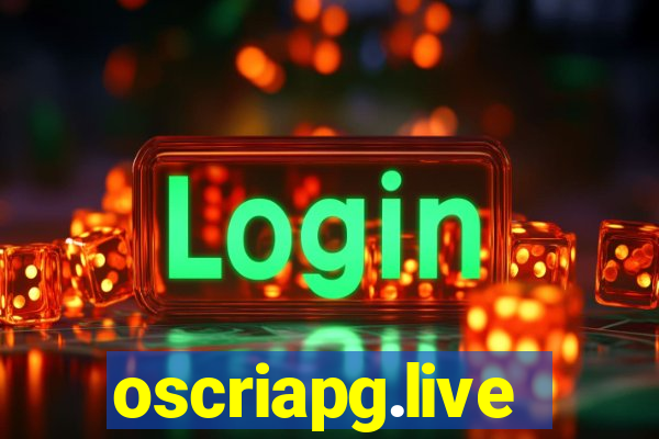 oscriapg.live