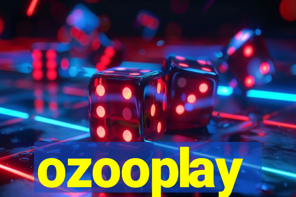 ozooplay