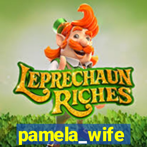 pamela_wife