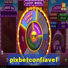 pixbetconfiavel