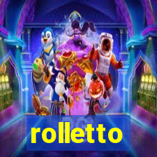 rolletto