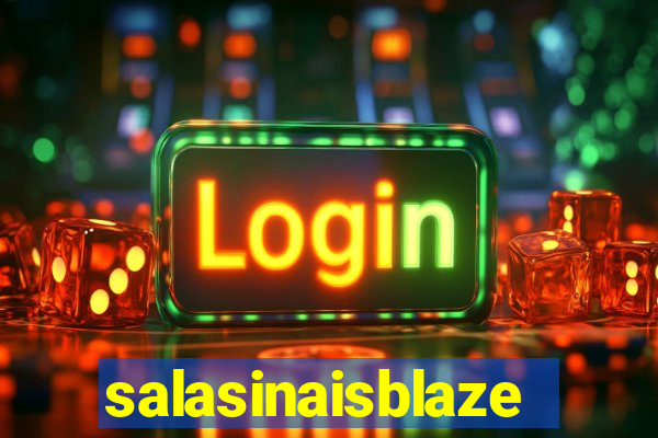 salasinaisblaze