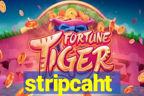 stripcaht