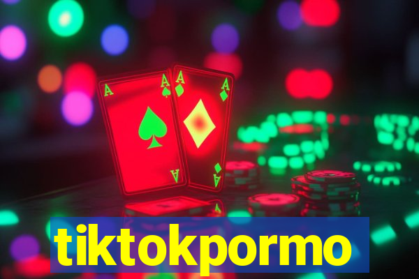 tiktokpormo